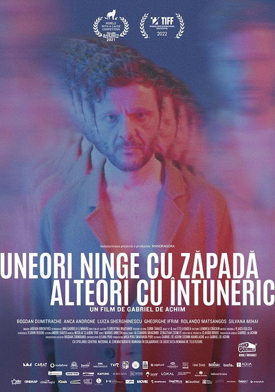 Póster de Uneori ninge cu zãpadã, alteori cu întuneric