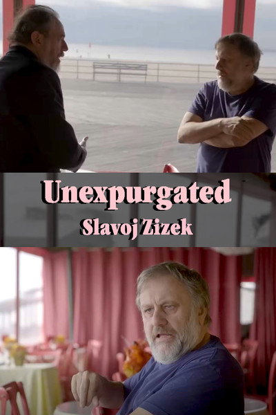 Póster de Unexpurgated: Slavoj Zizek