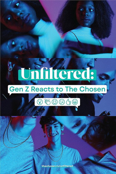 Póster de Unfiltered: Gen Z Reacts to the Chosen