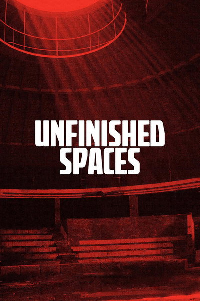 Póster de Unfinished Spaces