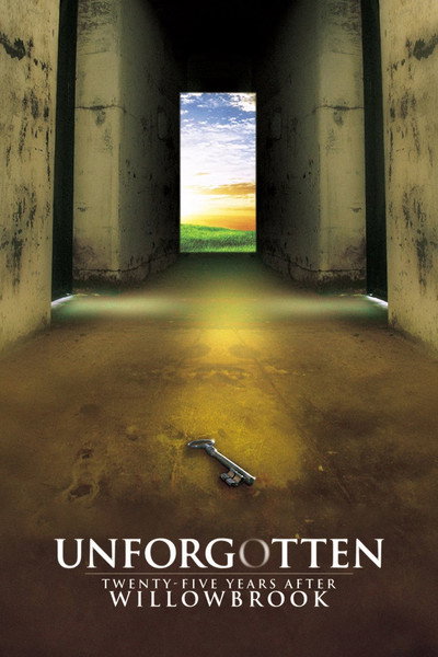 Póster de Unforgotten: Twenty-Five Years After Willowbrook