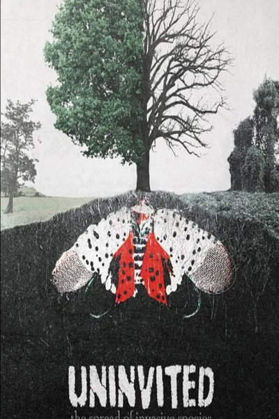 Póster de Uninvited: The Spread of Invasive Species