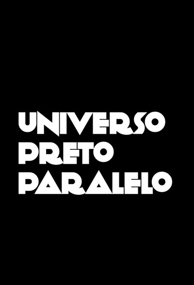 Póster de Universo Preto Paralelo