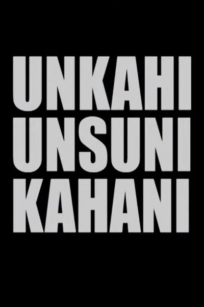Póster de Unkahi Unsuni Kahani