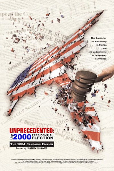 Póster de Unprecedented: The 2000 Presidential Election