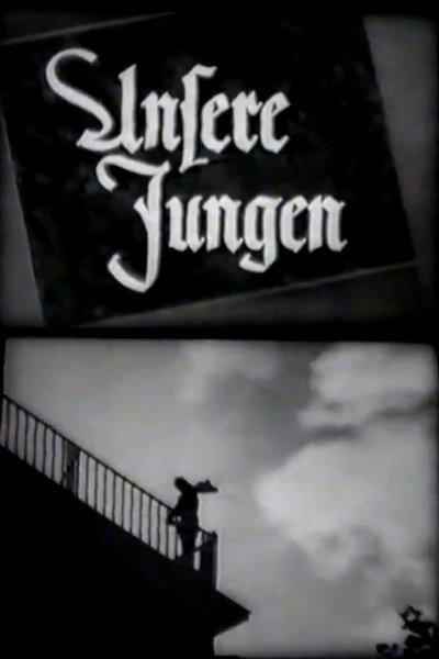 Póster de Unsere Jungen - Ein Film der nationalpolitschen Erziehungsanstalten