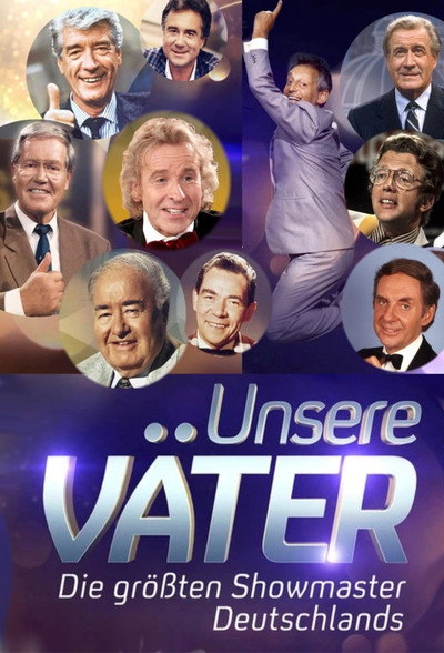 Póster de Unsere Väter - Die größten Showmaster Deutschlands