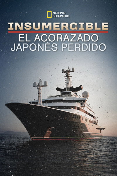Póster de Unsinkable: Japan's Lost Battleship