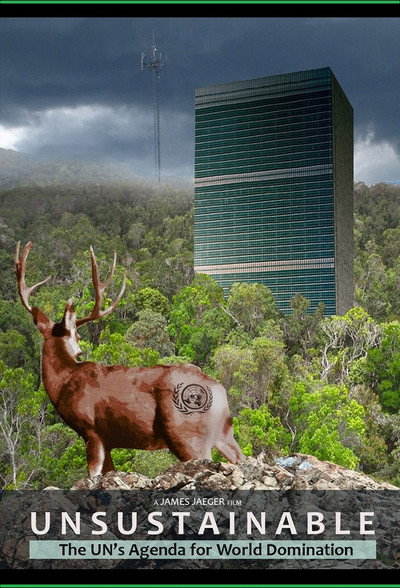 Póster de Unsustainable: The UN's Agenda for World Domination