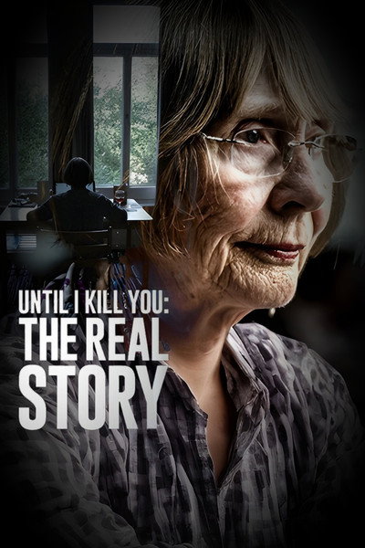Póster de Until I Kill You: The Real Story