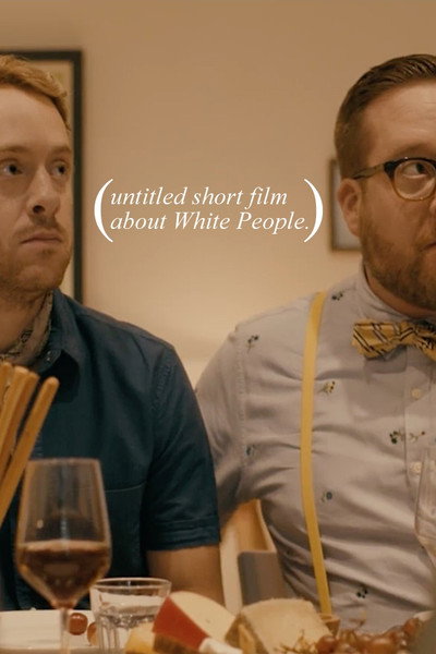 Póster de Untitled Short Film About White People