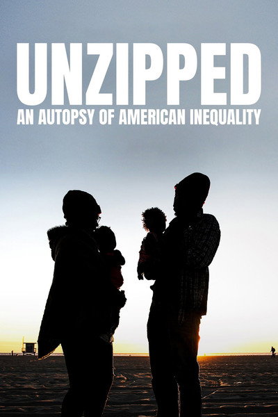 Póster de Unzipped: An Autopsy of American Inequality