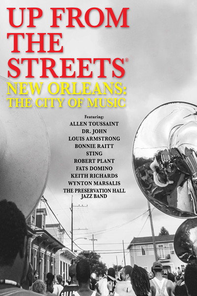 Póster de Up from the Streets: New Orleans: The City of Music