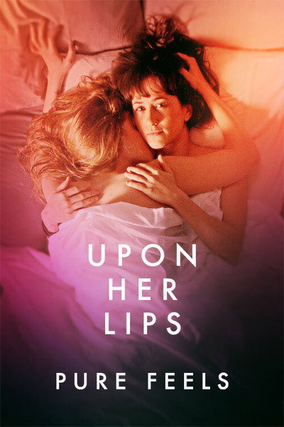 Póster de Upon Her Lips: Pure Feels