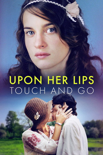 Póster de Upon Her Lips: Touch and Go