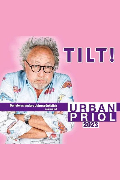 Póster de Urban Priol: TILT 2023 - Der Jahresrückblick