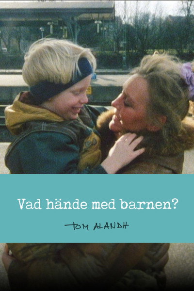 Póster de Vad hände med barnen?