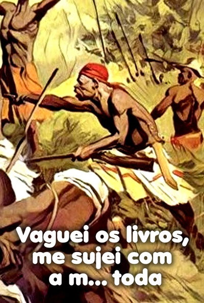 Póster de Vaguei os Livros, Me Sujei Com a Merda Toda