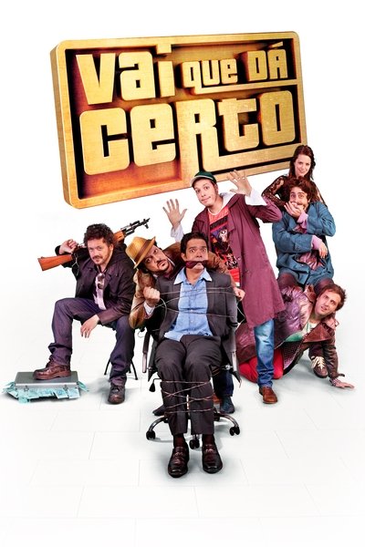 Póster de Vai que dá Certo