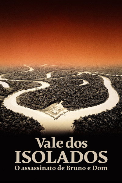 Póster de Vale dos Isolados: O Assassinato de Bruno e Dom