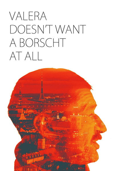 Póster de Valera doesn't want a borscht at all