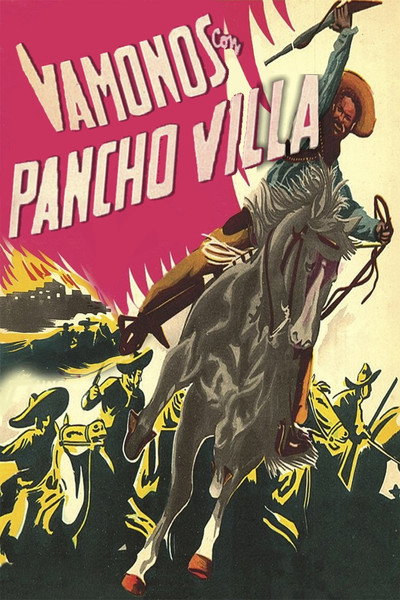 Póster de ¡Vámonos con Pancho Villa!