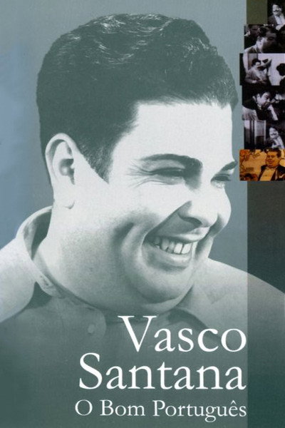 Póster de Vasco Santana: O Bom Português
