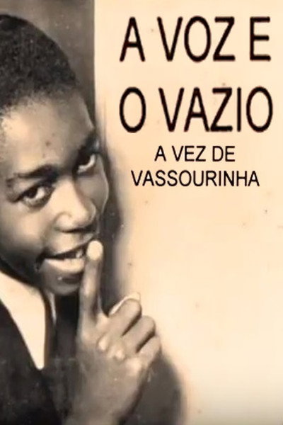 Póster de Vassourinha: The Voice and the Void