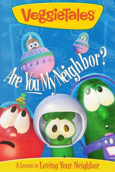 Póster de VeggieTales: Are You My Neighbor?