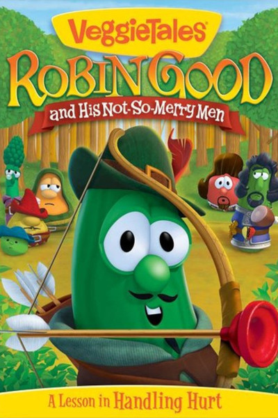 Póster de VeggieTales: Robin Good and His Not So Merry Men
