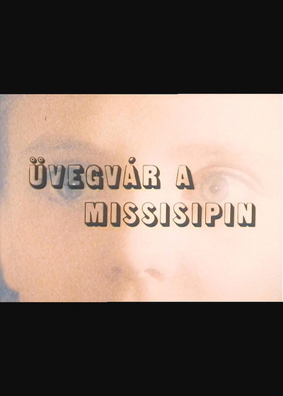 Póster de Üvegvár a Mississippin