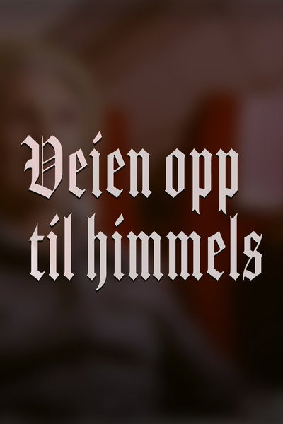 Póster de Veien opp til himmels