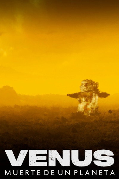 Póster de Venus: Death of a Planet