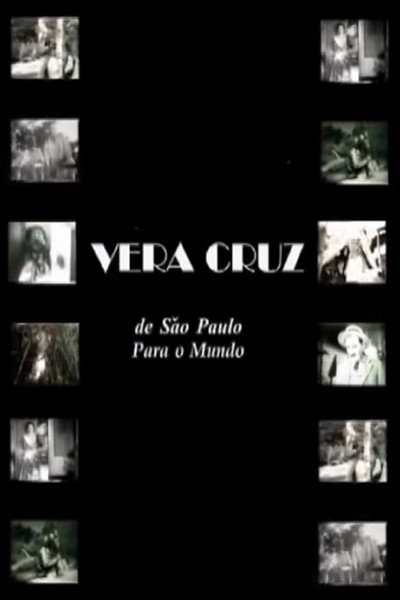 Póster de Vera Cruz: De São Paulo para o Mundo