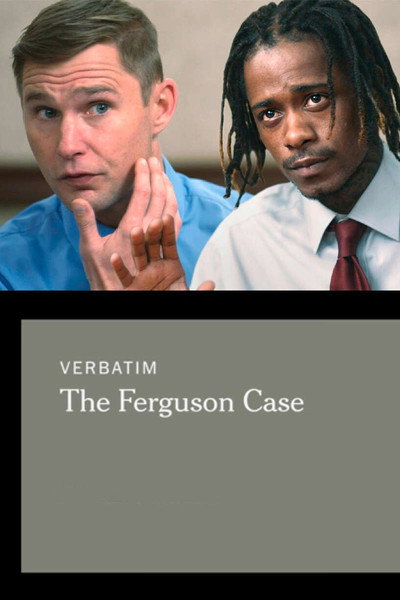 Póster de Verbatim: The Ferguson Case