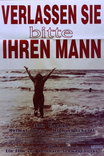 Póster de Verlassen Sie bitte Ihren Mann!