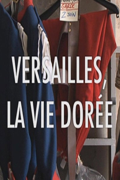 Póster de Versailles la vie dorée