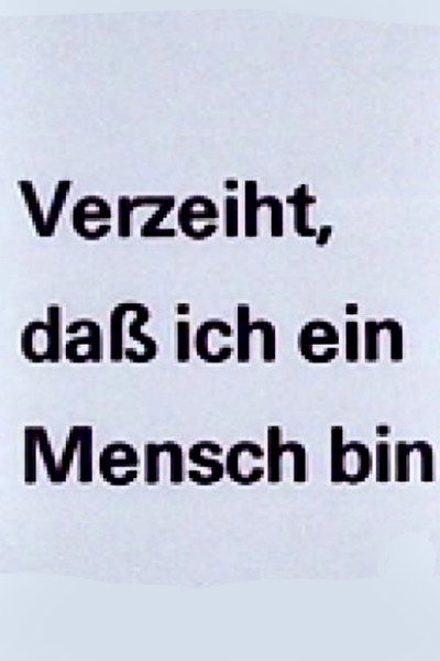Póster de Verzeiht, daß ich ein Mensch bin