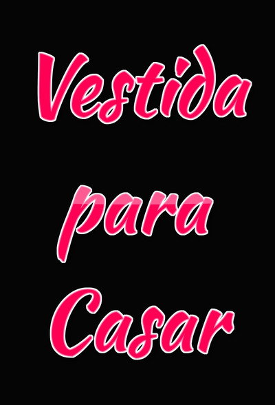Póster de Vestida para Casar