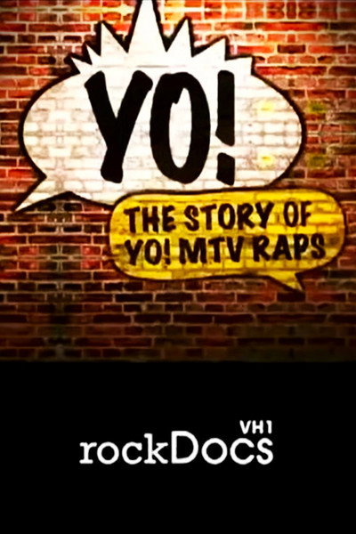 Póster de Vh1 Rock Docs: Yo! The Story of Yo! MTV Raps