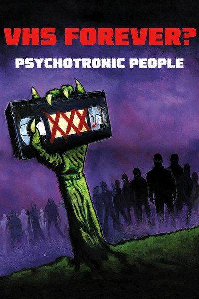 Póster de VHS Forever? Psychotronic People