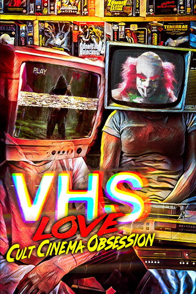 Póster de VHS Love: Cult Cinema Obsession