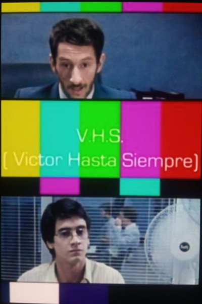 Póster de V.H.S.: Víctor hasta siempre