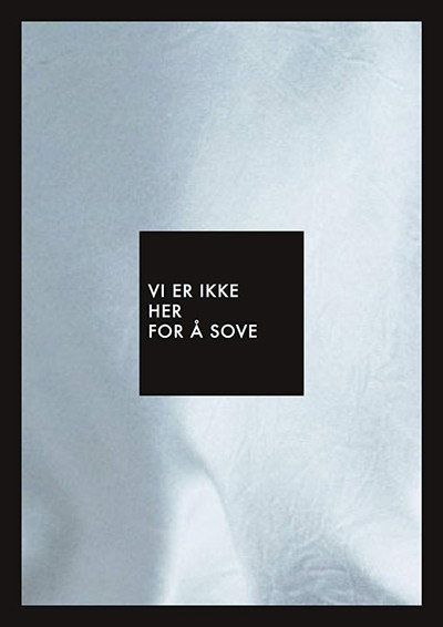 Póster de Vi er ikke her for å sove