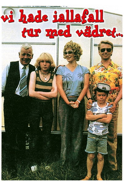 Póster de Vi hade iallafall tur med vädret...
