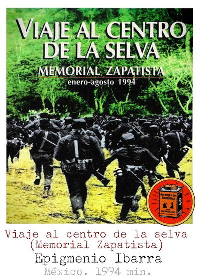 Póster de Viaje al centro de la selva (Memorial Zapatista)