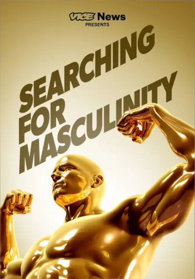 Póster de VICE News Presents: Searching for Masculinity