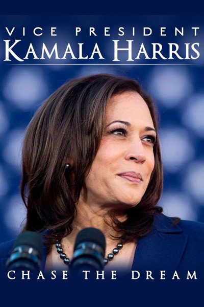 Póster de Vice President Kamala Harris: Chase the Dream