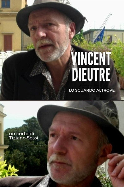 Póster de Vincent Dieutre - Lo sguardo altrove