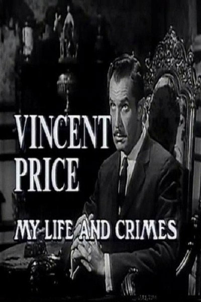 Póster de Vincent Price: My Life and Crimes
